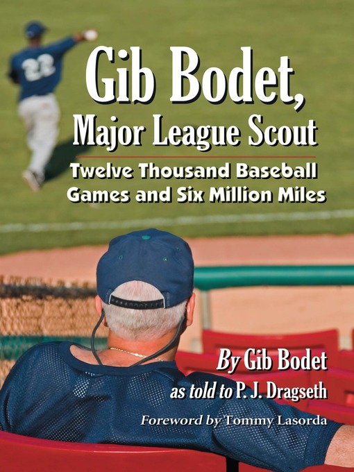 Title details for Gib Bodet, Major League Scout by Gib Bodet - Available